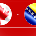 Canada vs Bosnia & Herzegovina